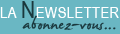 La Newsletter ! Abonnez-vous...